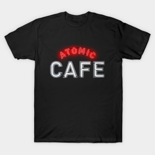 Atomic Cafe 2 - Buck Tee's Original & Authentic T-Shirt